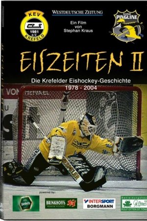Eiszeiten II - Die Krefelder Eishockeygeschichte 1978 – 2004