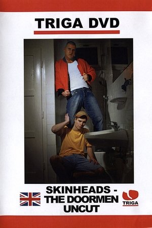 Skinheads: The Doormen Uncut