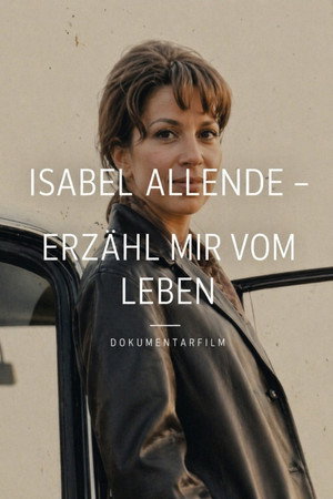 Isabel Allende. Erzähl mir vom Leben