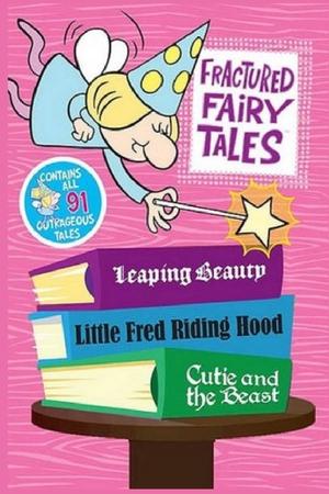 Fractured Fairy Tales