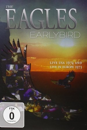 The Eagles | Earlybird Live Usa 1974 & Europe 1973