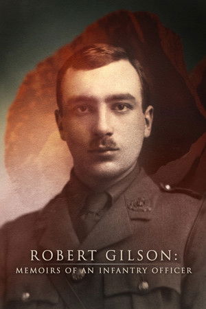 Robert Gilson: Memoirs of an Infantry Officer
