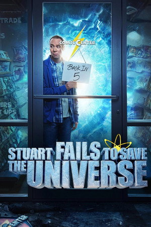 Stuart Fails to Save the Universe