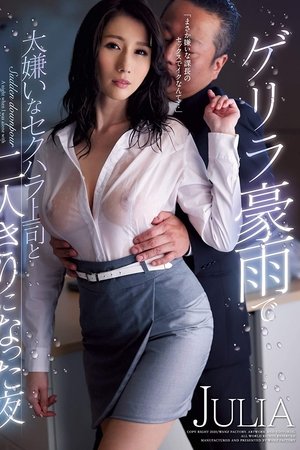 That Night, Due to a Sudden Rainstorm, I Was Trapped with My Boss, Whom I Hated With a Passion JULIA