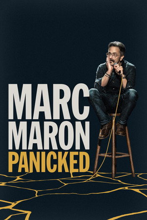 Marc Maron: Panicked Marc Maron: Panicked