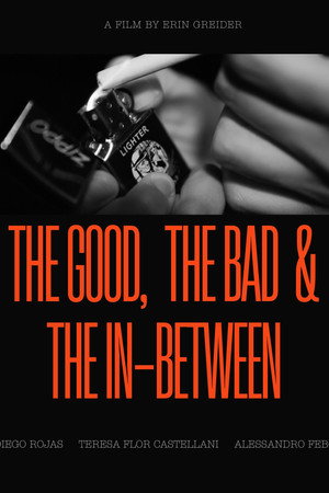 The Good, the Bad and the In-Between poster