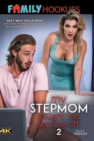 My Stepmom Caught Me Jerking Off 2