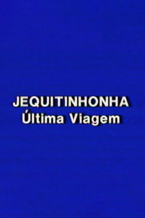 Jequitinhonha: A Última Viagem poster