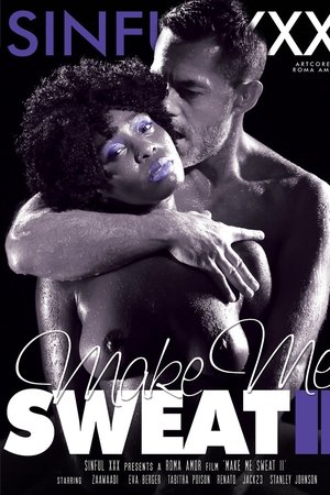 Make Me Sweat II