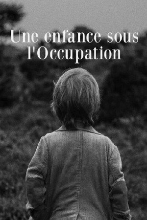 Une enfance sous l'Occupation poster