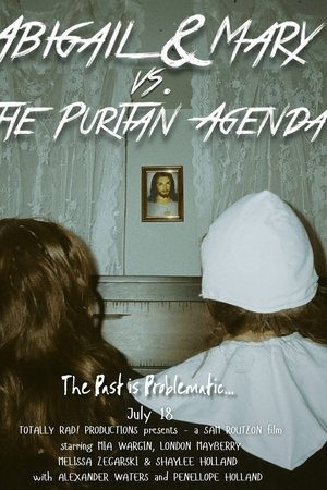 Abigail & Mary vs. The Puritan Agenda