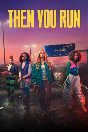 Then You Run Then You Run