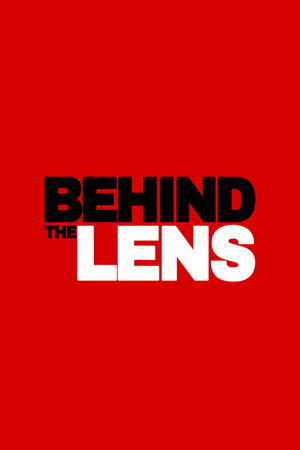 Behind The Lens