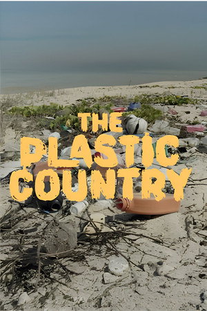 The Plastic Country The Plastic Country