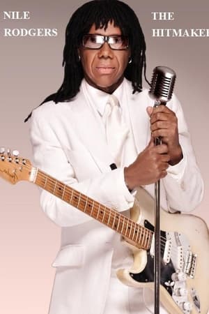 Nile Rodgers: The Hitmaker