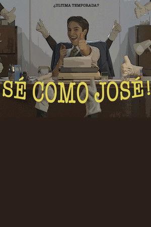 ¡Sé como José!