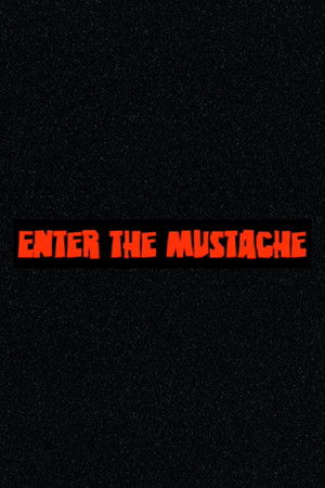 Enter the Mustache