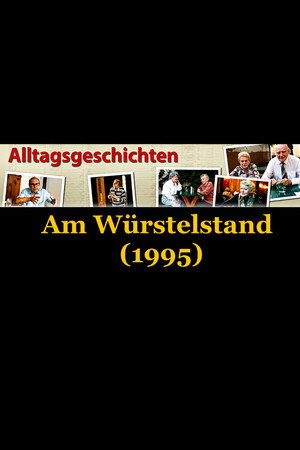 Alltagsgeschichte – Am Würstelstand