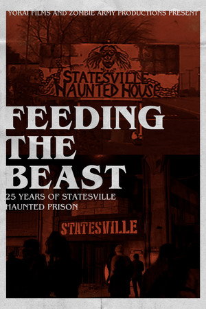 Feeding the Beast: 25 Years of Statesville Haunted Prison poster