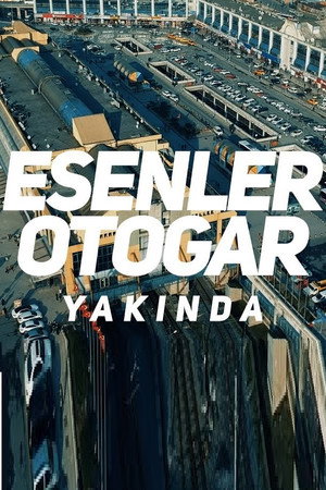 Esenler Otogar: Alt Kat poster