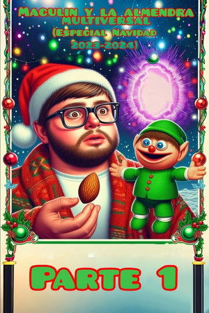 Maculin y la almendra multiversal (especial navidad 2023-2024)