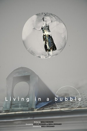 Living In A Bubble poster