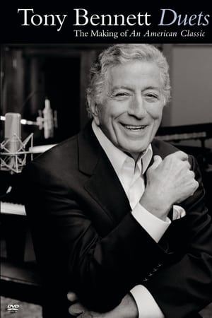 Tony Bennett: Duets - The Making of an American Classic