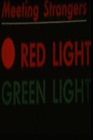 Red Light, Green Light: Meeting Strangers poster