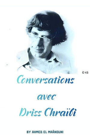 Conversations with Driss Chraïbi poster