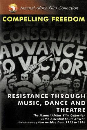 Zilima Ziya Etshini: Compelling Freedom poster