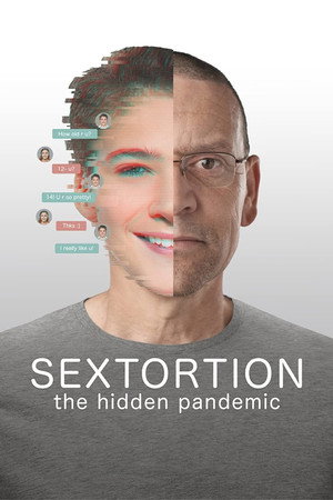 Sextortion: The Hidden Pandemic poster
