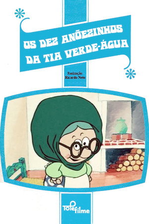Os Dez Anõezinhos da Tia Verde-Água poster