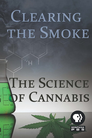 Clearing the Smoke: The Science of Cannabis
