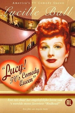 Lucy! TV's Comedy Queen poster