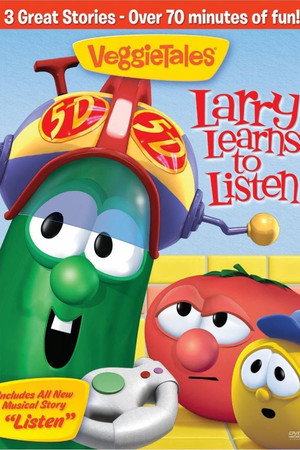 VeggieTales: Larry Learns to Listen