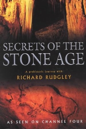 Secrets of the Stone Age