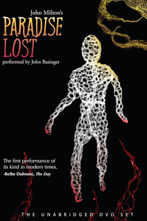 John Milton's Paradise Lost Performed by John Basinger John Milton's Paradise Lost Performed by John Basinger