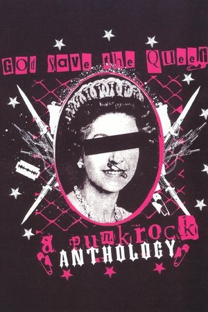 God Save the Queen: A Punk Rock Anthology