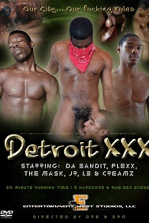 Detroit XXX