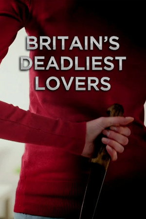 Britain's Deadliest Lovers