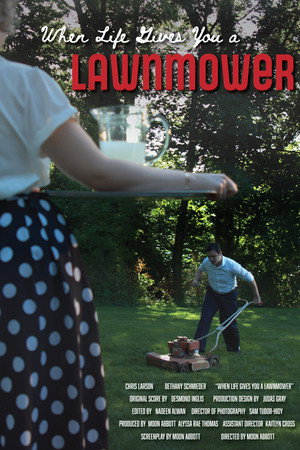 When Life Gives You A Lawnmower poster