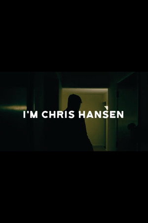 I'm Chris Hansen