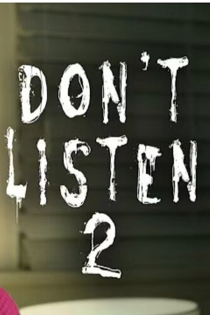 Don't Listen 2 poster