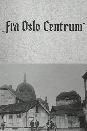Oslofilm: Fra Oslo Centrum