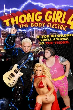 Thong Girl 4: The Body Electric