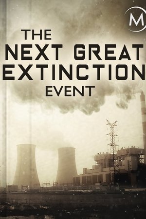 The Next Great Extinction Event poster