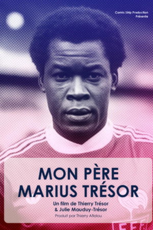Mon père Marius Trésor