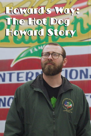 Howard’s Way: The Hot Dog Howard Story