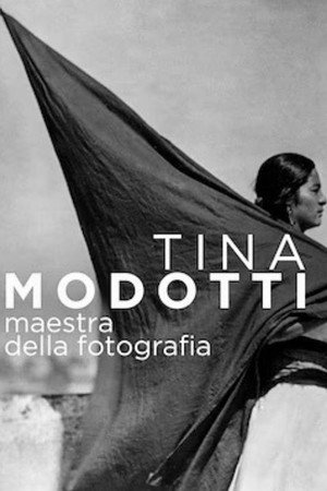 Tina Modotti, Maestra della fotografia poster