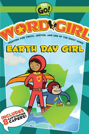 WordGirl: Earth Day Girl WordGirl: Earth Day Girl
